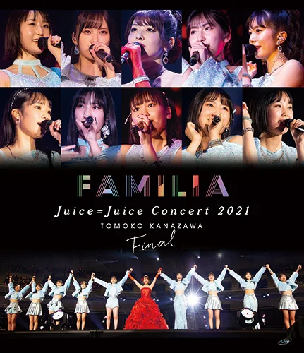 Juice=Juice Concert 2021 ～FAMILIA～ 金澤朋子ファイナル