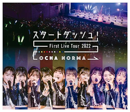 OCHA NORMA ファーストライブツアー2022～スタートダッシュ