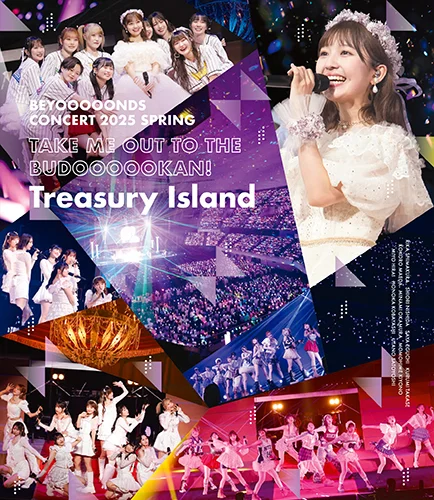 BEYOOOOONDS CONCERT 2025 SPRING ～Take Me Out To The BUDOOOOOKAN！「Treasury Island」～