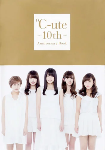 ℃-ute 10th Anniversary Book」 - ハロー！プロジェクト公式サイト